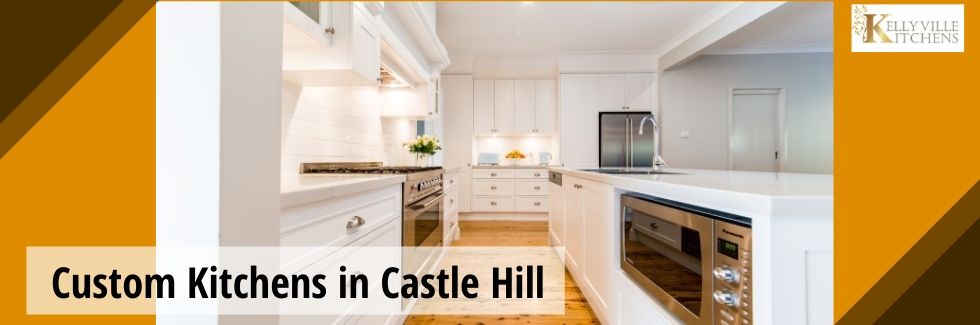 Custom Kitchens in Castle Hill