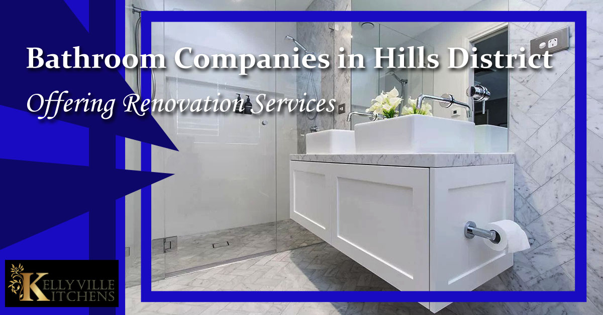 Bathroom Companies in Hills District